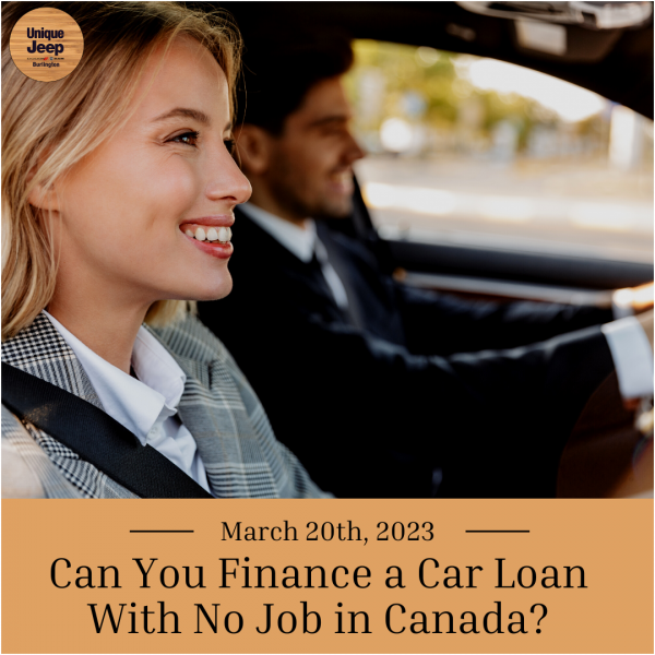 Can You Finance a Car Loan With No Job in Canada? Unique