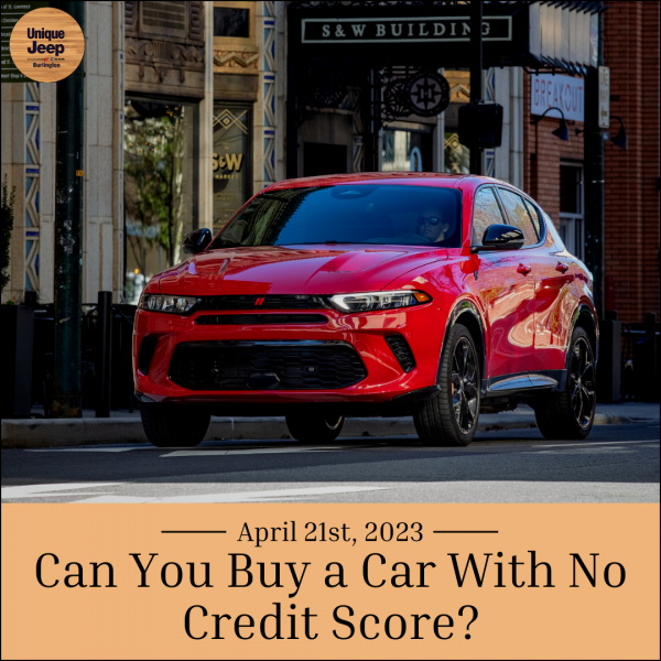 Can You Buy a Car With No Credit Score? Unique Chrysler