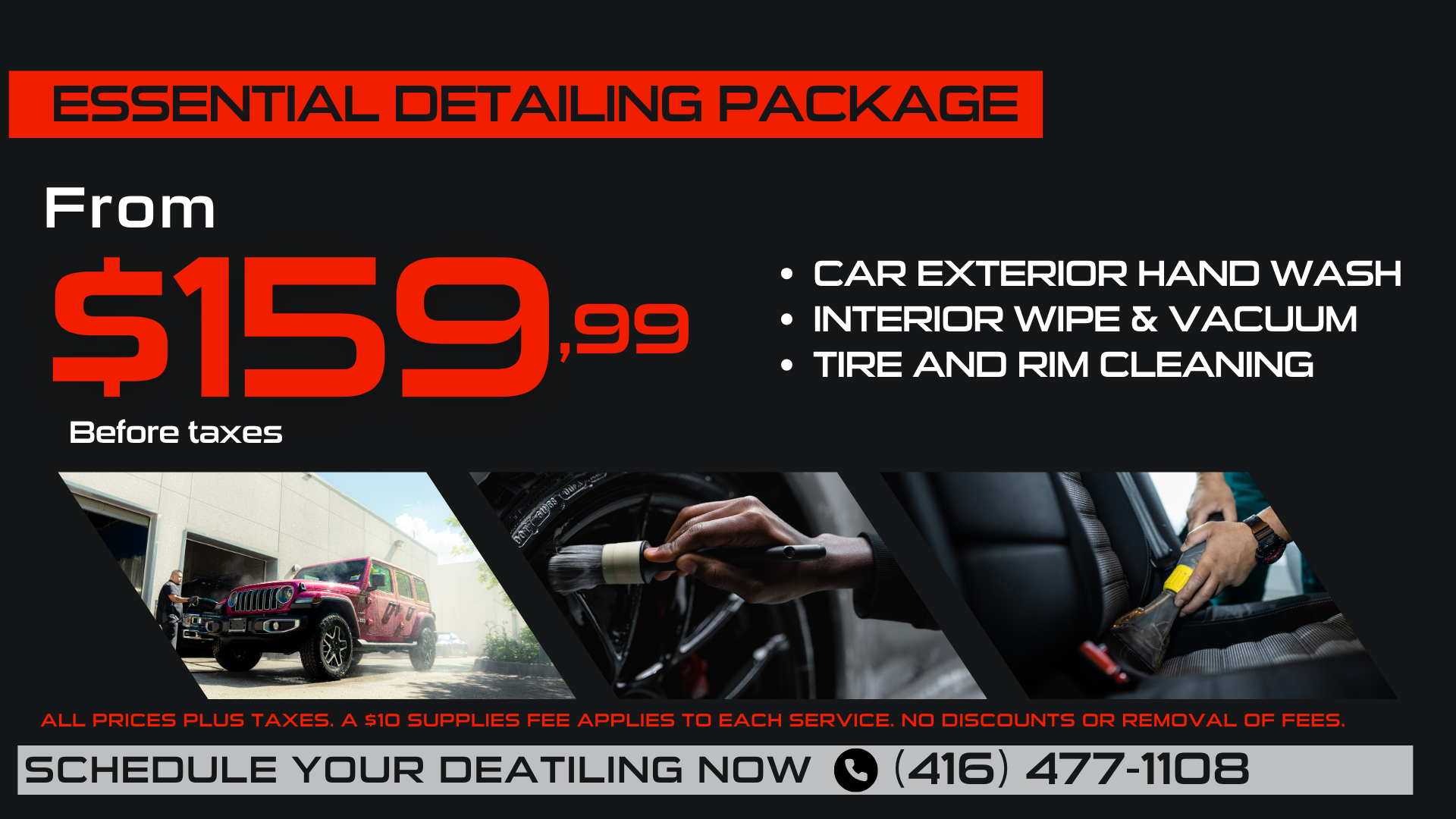 Essential detailing package from $159.99. Check for details at the dealership.
