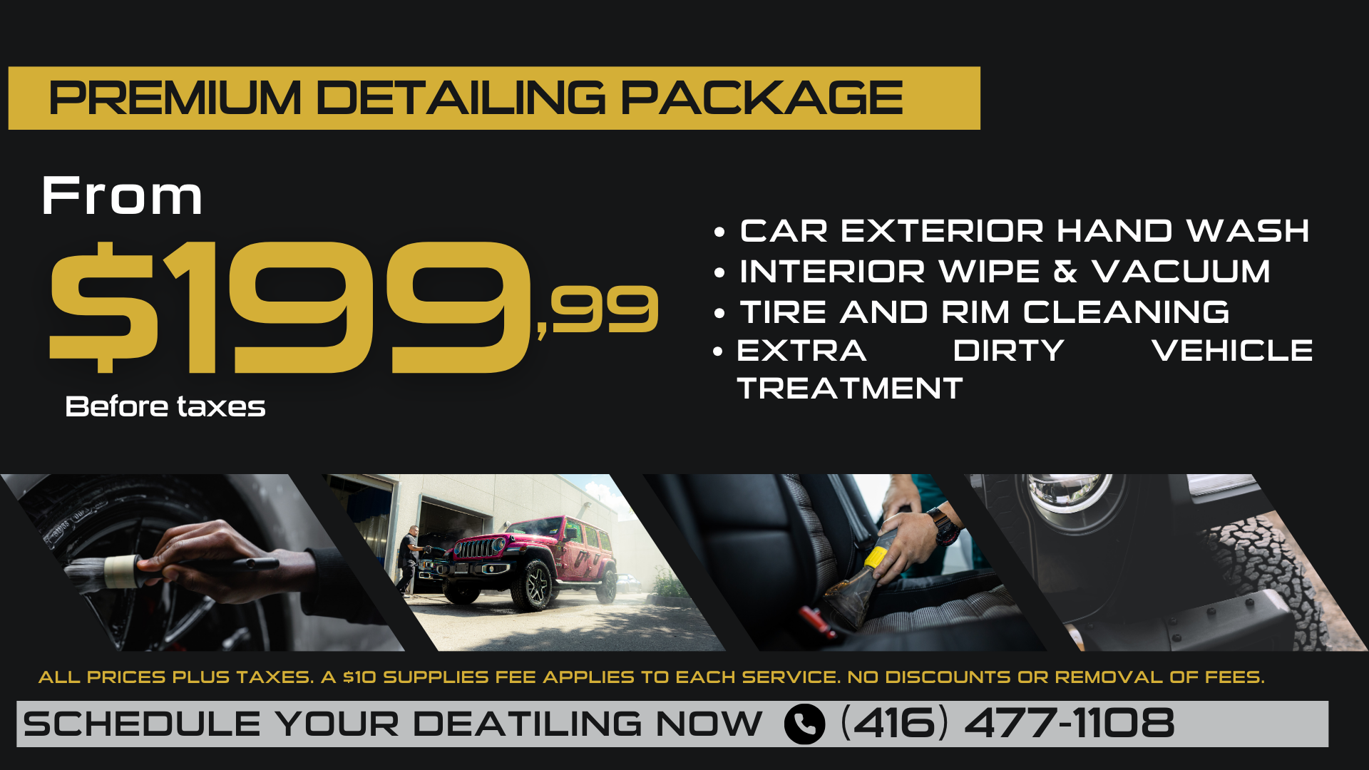 Premium detailing package from $199.99. Check for details at the dealership.
