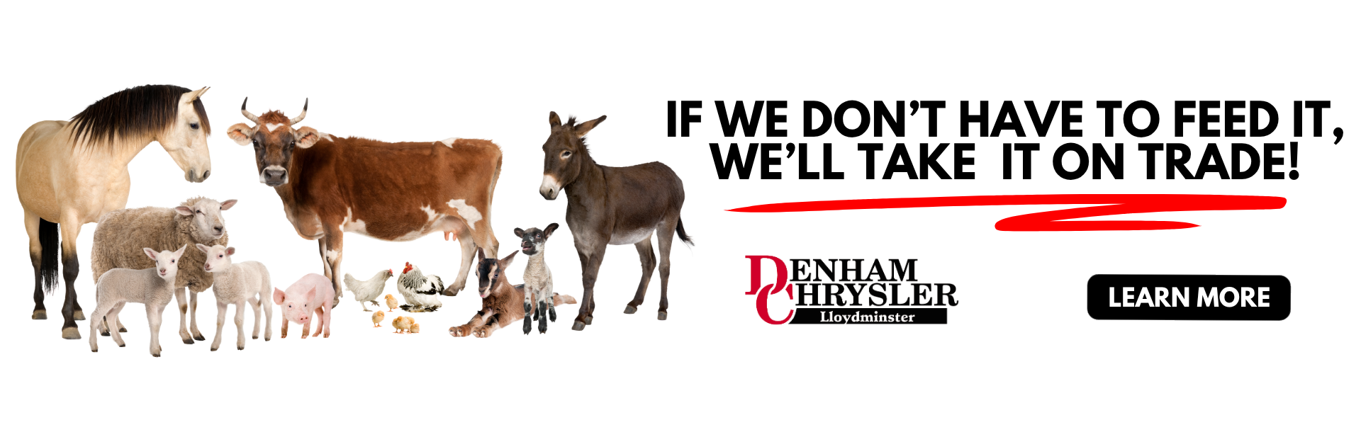 Denham Chrysler Jeep We Take Trades! Denham Chrysler Jeep Lloydminster Trade-In information.